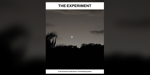 Cover image for Delta Green: The Experiment
