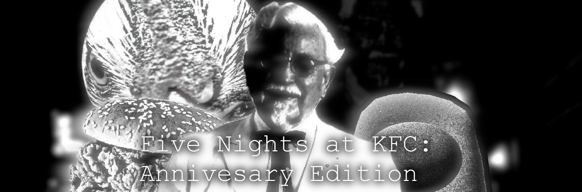Five Nights at KFC: (Very Late) Anniversary Edition