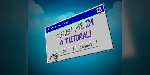 Cover image for Trust me, I'm a tutorial!