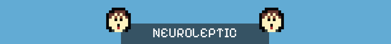 Neuroleptic