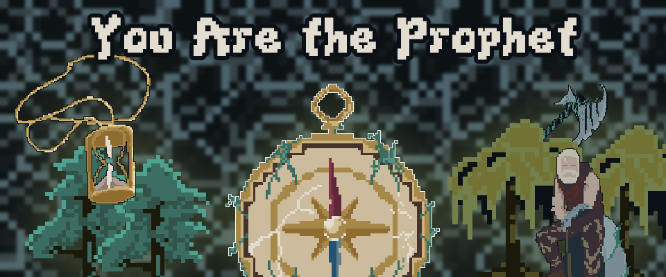 You Are the Prophet