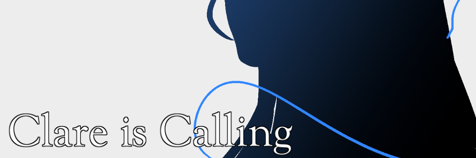 Clare is Calling