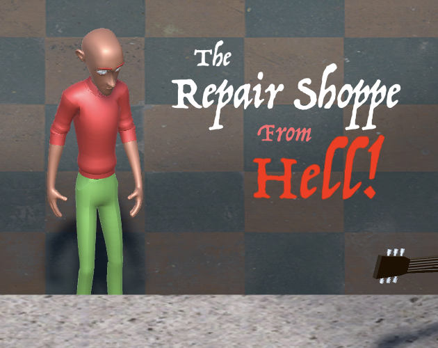 The Repair Shoppe From Hell