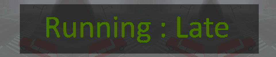 Running Late