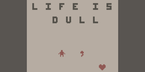 Cover image for life is dull.