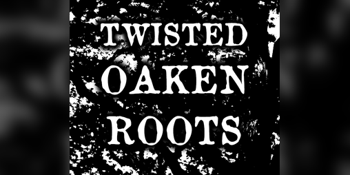 Cover image for Twisted Oaken Roots