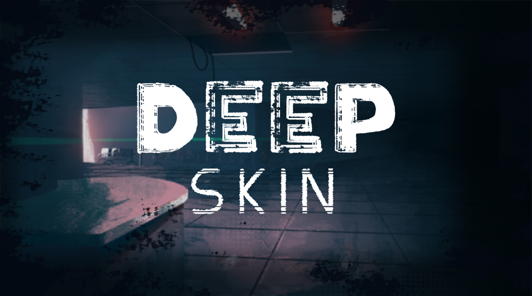 Deep Skin