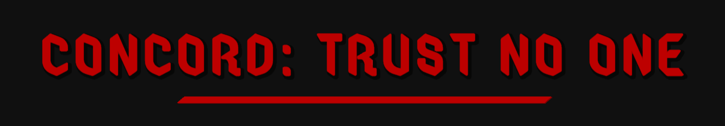 Concord: Trust No One