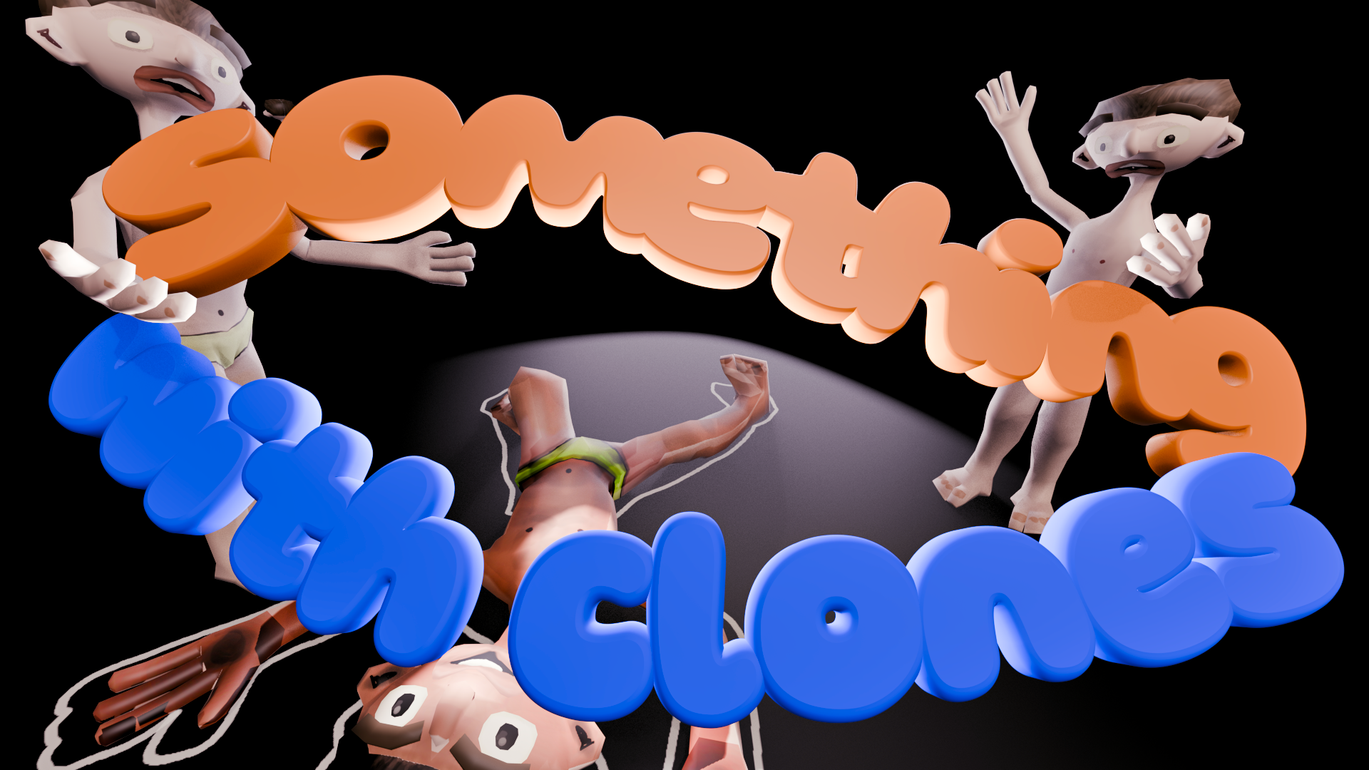 Something with Clones