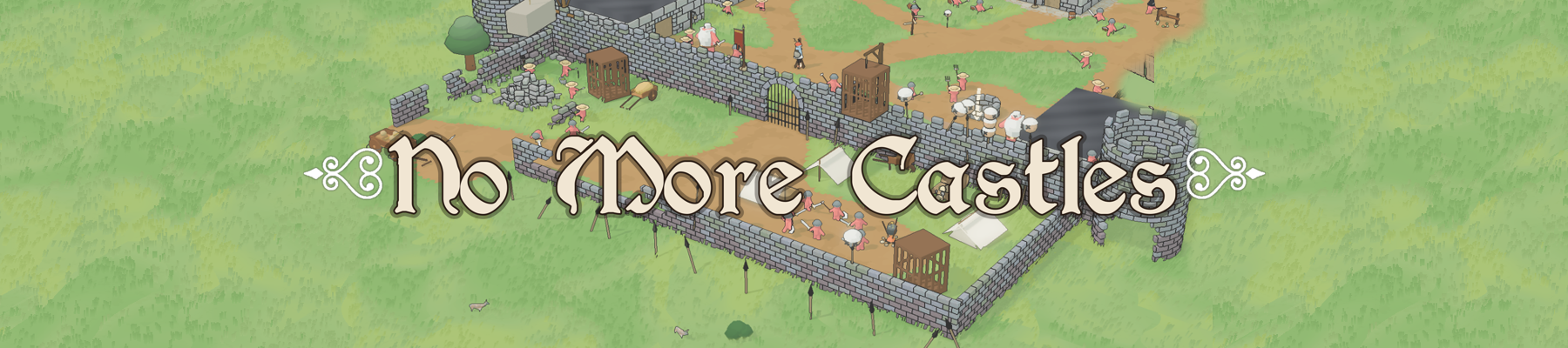No More Castles