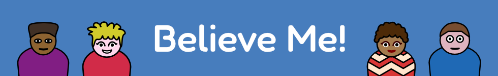 Believe Me!