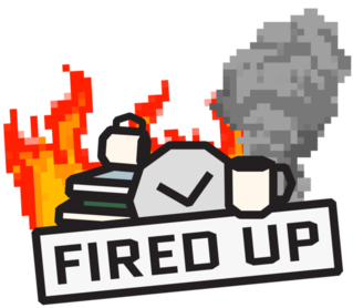 Fired Up!