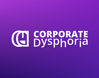 Corporate Dysphoria [Free] [Simulation]