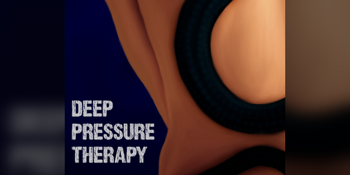 Cover image for Deep Pressure Therapy