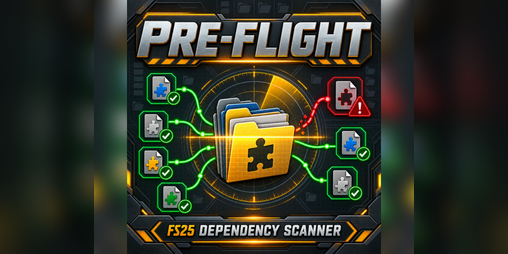 Cover image for ​PRE-FLIGHT — FS25 dependency scanner
