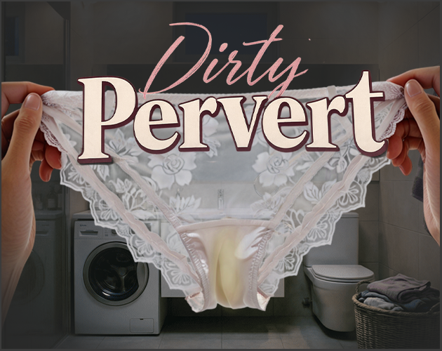Cover image for DIRTY PERVERT