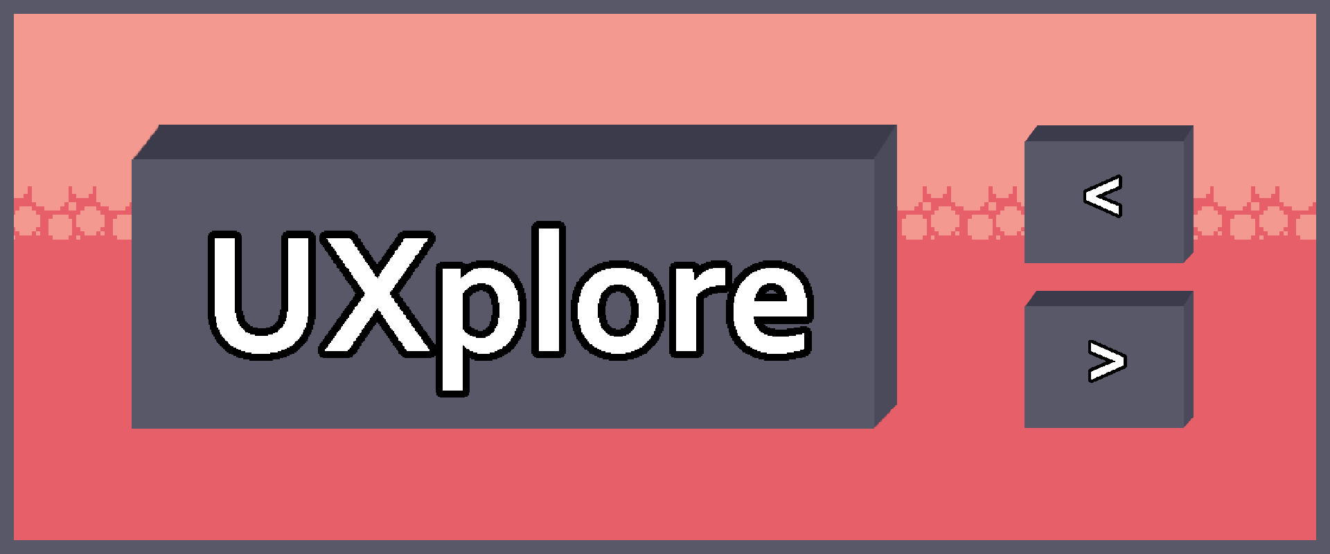 UXplore