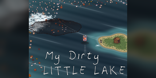 Cover image for My Dirty Little Lake