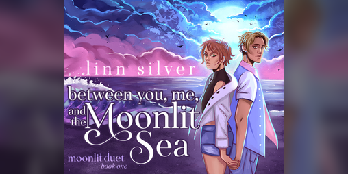 Cover image for Between You, Me, and the Moonlit Sea (Moonlit Duet #1)