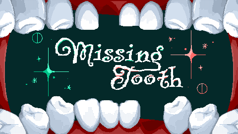 Missing Tooth