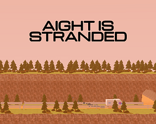 Aight is Stranded [Free] [Adventure] [Windows] [Linux]