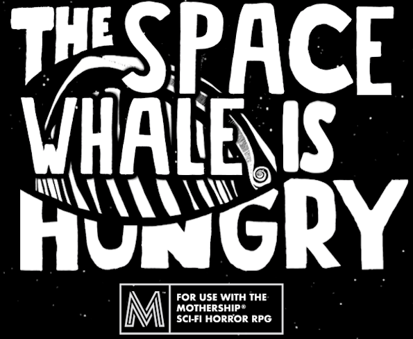 Cover image for THE SPACE WHALE IS HUNGRY