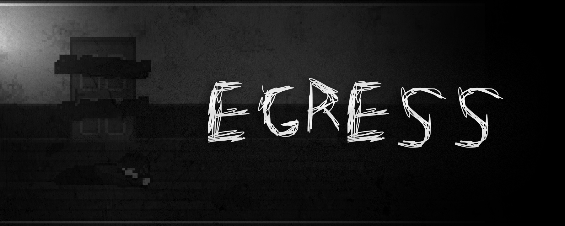 EGRESS