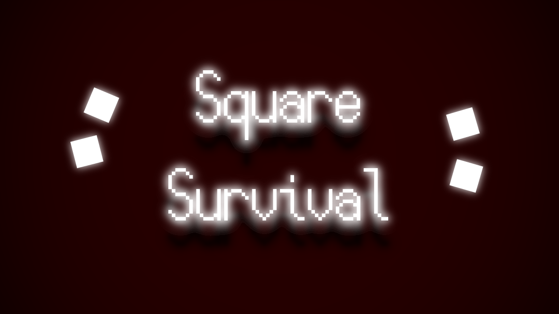 Square Survival