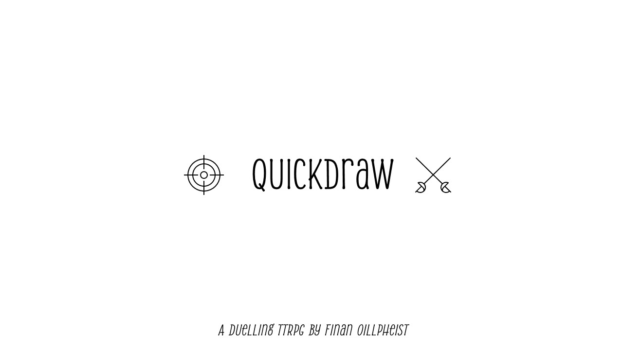 Quickdraw: The Duelling TTRPG