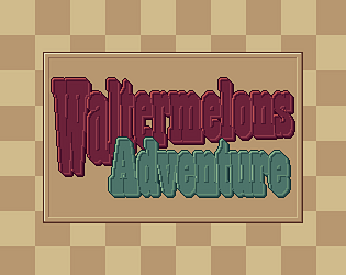 Waltermelon's Adventure DEMO