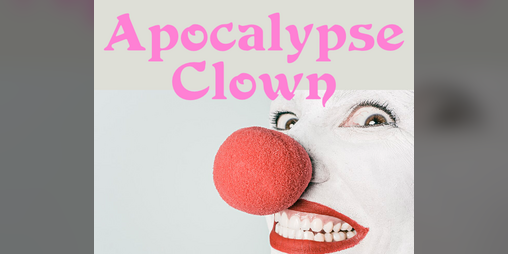 Cover image for Apocalypse Clown