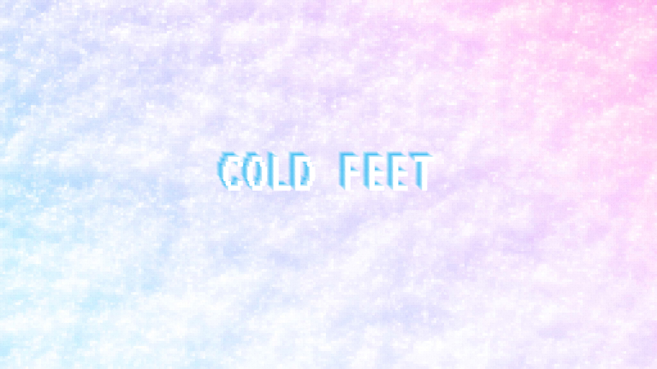 Cold Feet
