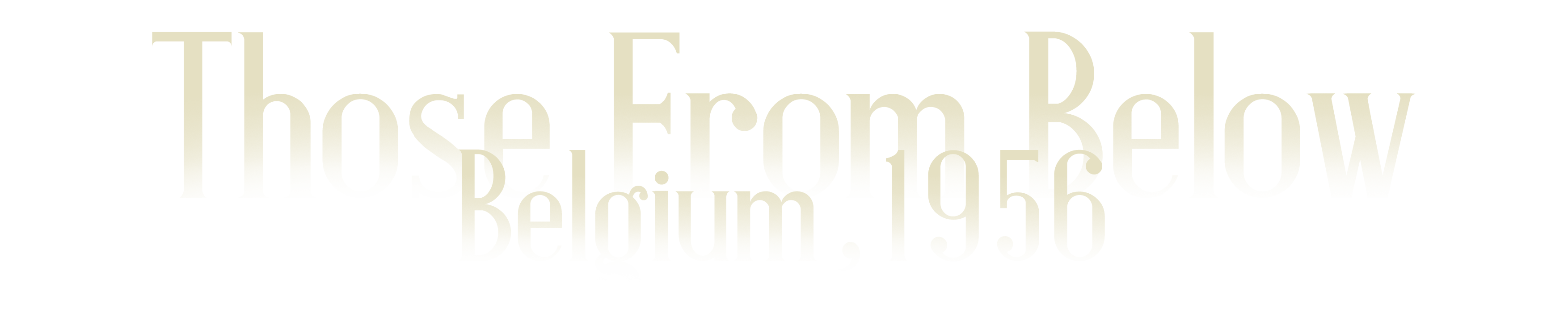 Those From Below