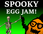 Spooky Egg Jam: Resurection jam banner