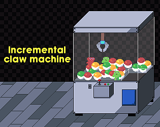 Incremental claw machine