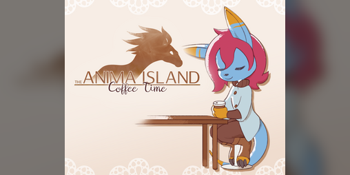 Cover image for The Anima Island - Coffee Time