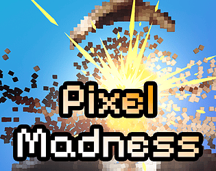 Pixel Madness [Free] [Action]