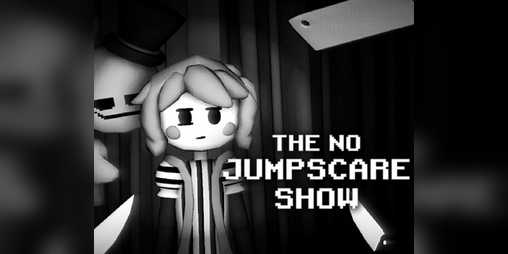 Cover image for The No Jumpscare Show
