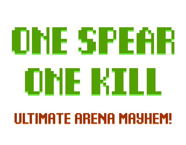 One Spear, One Kill