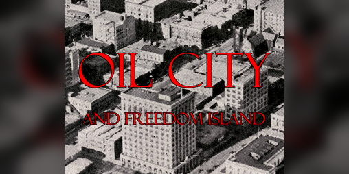 Cover image for Oil City and Freedom Island