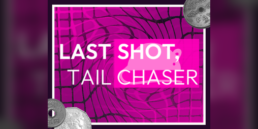 Cover image for (DEMO) Last Shot, Tail Chaser