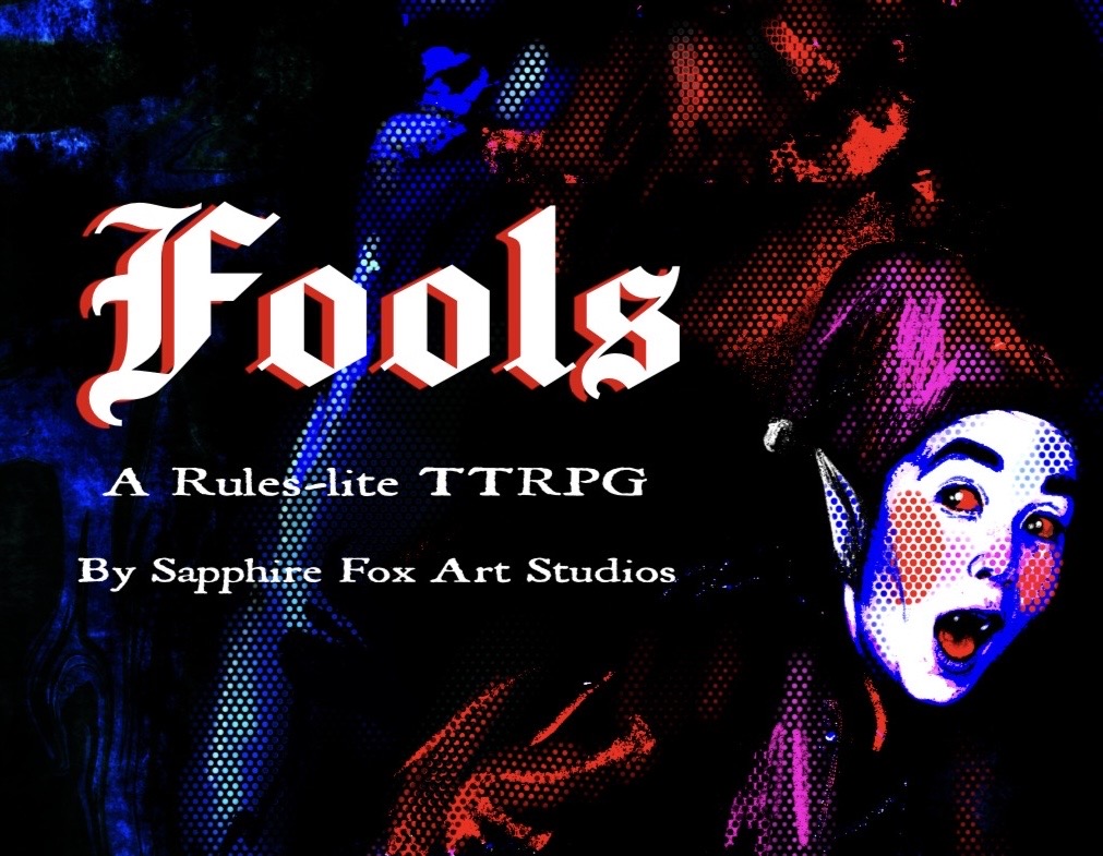 Cover image for Fools: a Rules-lite TTRPG