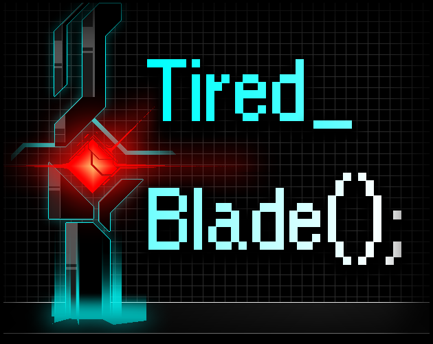 Cover image for Tired_Blade();