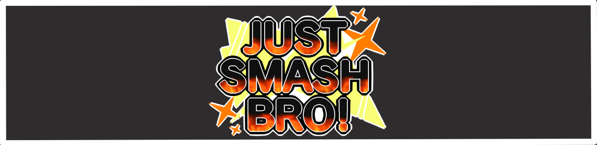 Just Smash Bro!