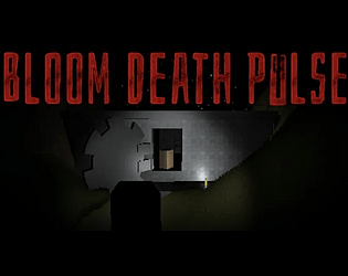 BLOOM DEATH PULSE [Free] [Survival] [Windows]