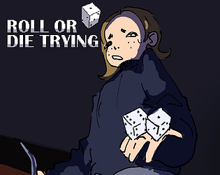Roll or Die Trying [Free] [Adventure]