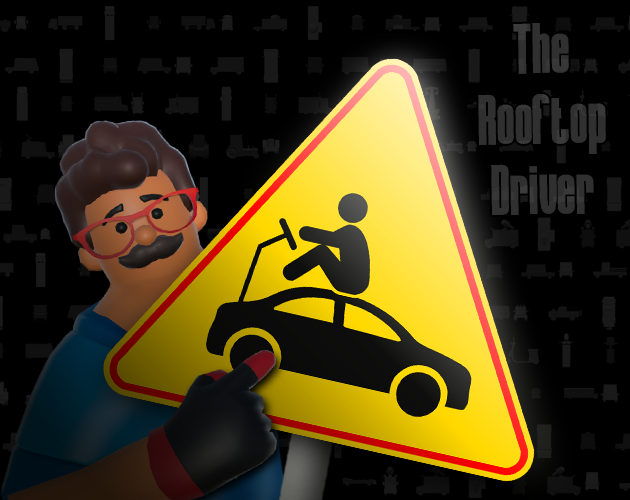 Cover image for The rooftop driver!