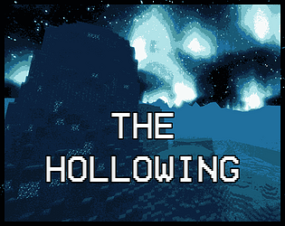 The Hollowing incremental DEMO