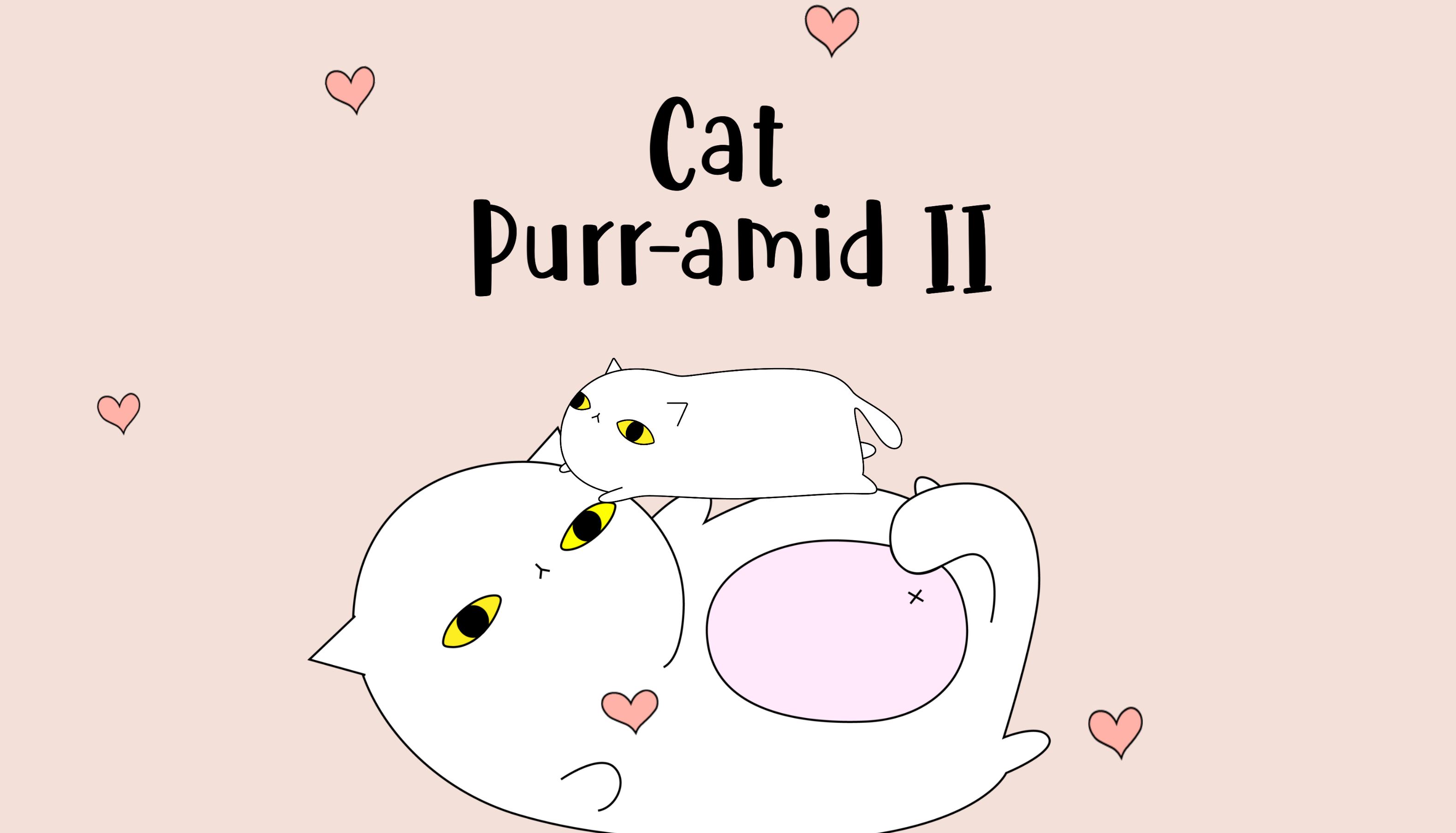 Cat Purr-amid II