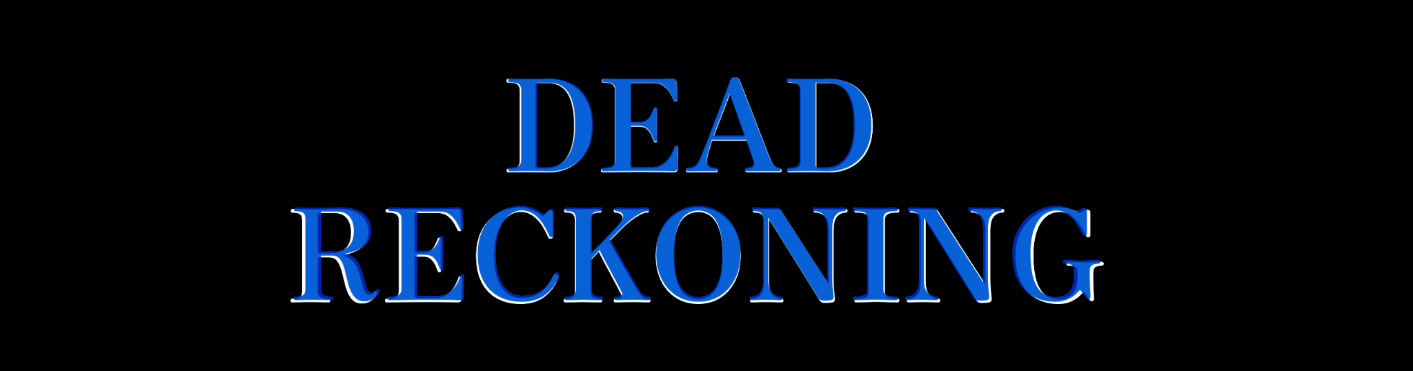 Dead Reckoning [FULL GAME]